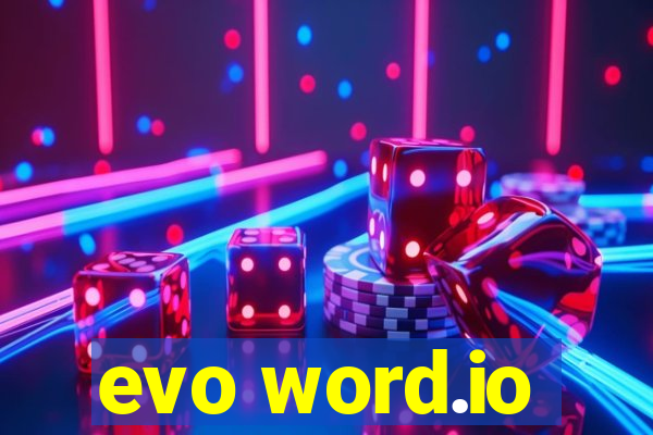 evo word.io